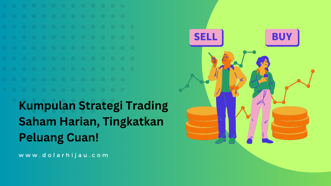 Strategi Trading Saham Harian, Tingkatkan Peluang Cuan!