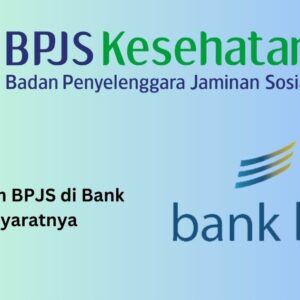 Cara Klaim BPJS di Bank BJB dan Syaratnya