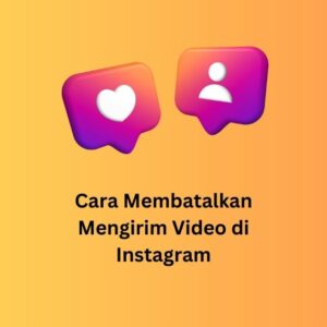 Cara Membatalkan Mengirim Video di Instagram